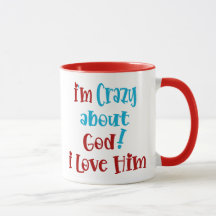 Crazy About God