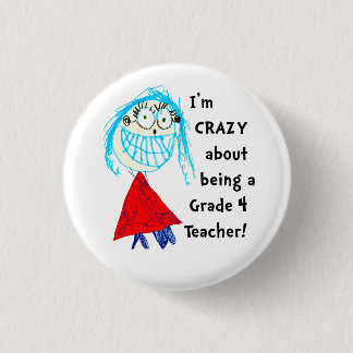 Crazy About Grade _ Personalized Teacher Button