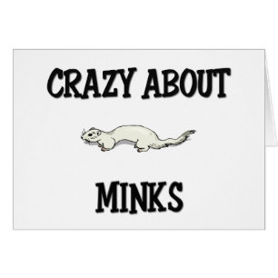 Crazy About Minks
