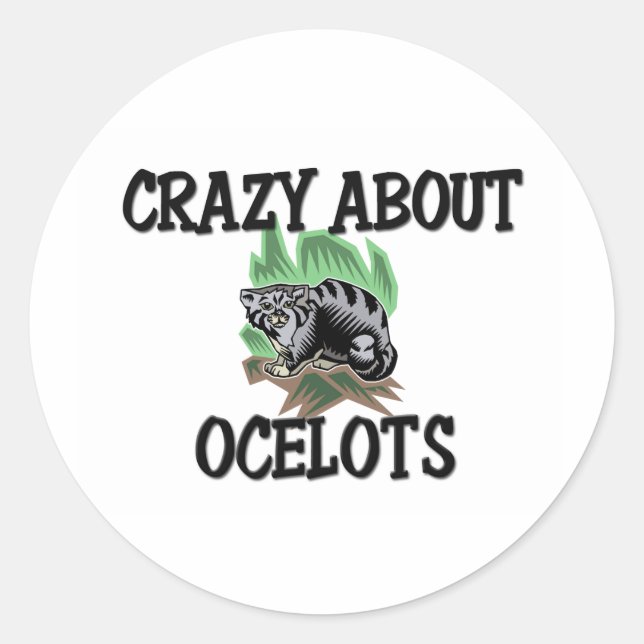 Crazy About Ocelots Classic Round Sticker (Front)