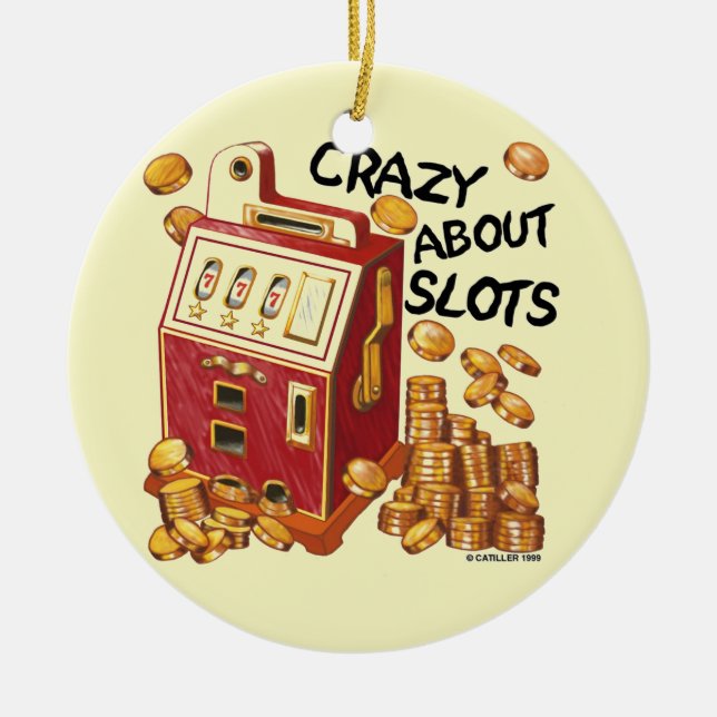 Crazy About Slots ornament (Front)