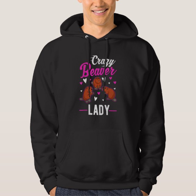 Crazy Beaver Lady Hoodie (Front)