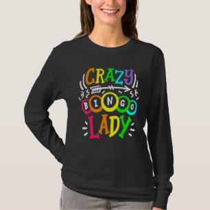 Crazy Bingo Lady Cute Bingo Player Casino Women T-Shirt