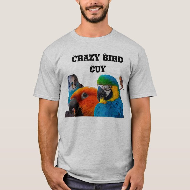 Crazy Bird Guy Tshirt (Front)