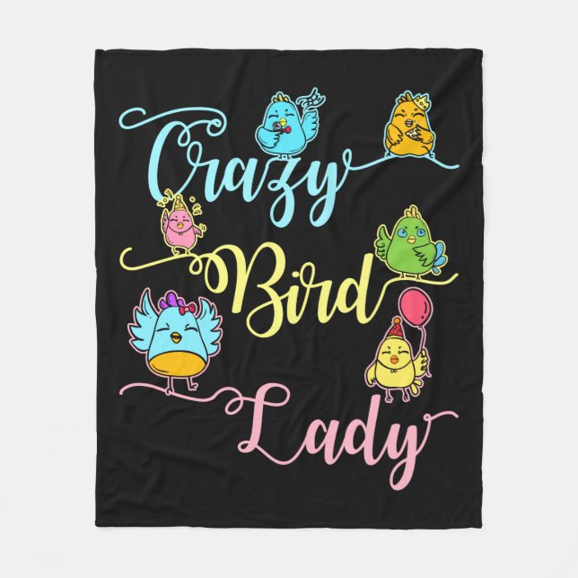 Crazy Bird Lady Bird Lover Watching Birder Fleece Blanket (Front)