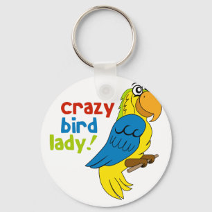 Crazy Bird Lady! Keychain