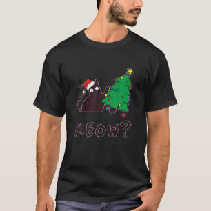 Crazy Black Cat Pushing Christmas Tree Over Meow? T-Shirt