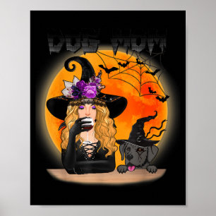 Crazy Black Lab Mom Witch Costume Halloween Funny Poster