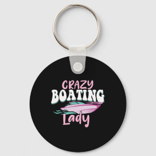 Crazy Boating Lady - Boat Lover Sailing Motorboat  Keychain