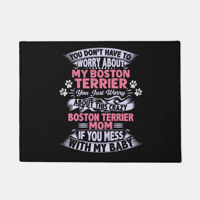 Crazy "Boston Terrier" Mom   Doormat (Front)
