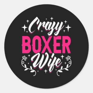 Crazy Boxer Wife Boxing Classic Round Sticker
