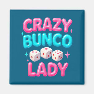 Crazy Bunco Lady Funny Bunco Dice Game Night Women Magnet