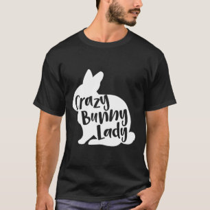 Crazy Bunny Lady Shirt  Funny Rabbit Lover