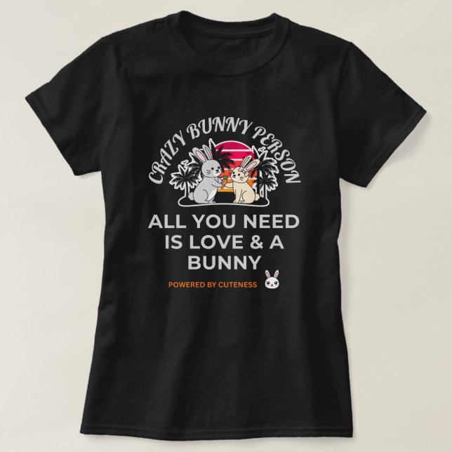 Crazy Bunny Person T-Shirt (Design Front)