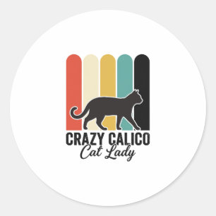 Crazy Calico Cat Lady Vintage Retro Cat Design_1 Classic Round Sticker