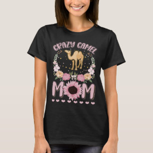 Crazy Camel mom Camel Girl T-Shirt