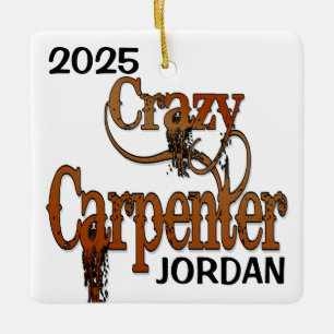 Crazy Carpenter CUSTOM Ceramic Ornament