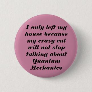 Crazy Cat 2 Inch Round Button