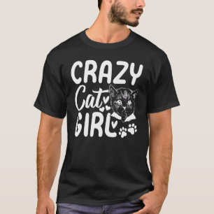 Crazy Cat Girl Cat Owner Cute Cat  I Crazy Cat Gir T-Shirt