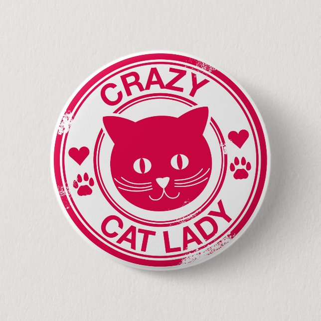Crazy Cat Lady 2 Inch Round Button (Front)