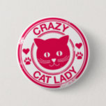 Crazy Cat Lady 2 Inch Round Button<br><div class="desc">Fun logo style design with the funny saying: Crazy Catlady in hot pink</div>