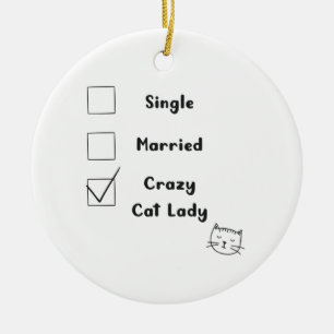 Crazy Cat Lady Cat Mom Gift Ceramic Ornament
