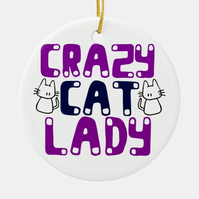 Crazy Cat Lady Ceramic Ornament (Front)