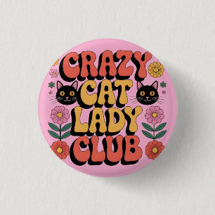 Crazy Cat Lady Club Graphic: Retro 70s Typography 1 Inch Round Button