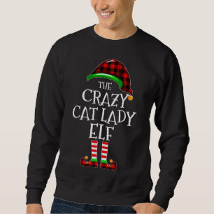 Crazy Cat Lady Elf Buffalo Plaid Matching Family C Sweatshirt