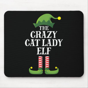 Crazy Cat Lady Elf Matching Family Group Christmas Mouse Pad