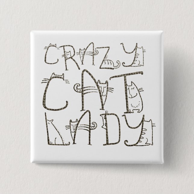 Crazy Cat Lady Fun Typography Humour 2 Inch Square Button (Front)