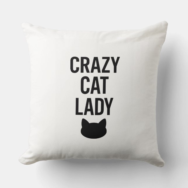 Crazy Cat Lady – Funny Cat Lover Gift Throw Pillow (Front)