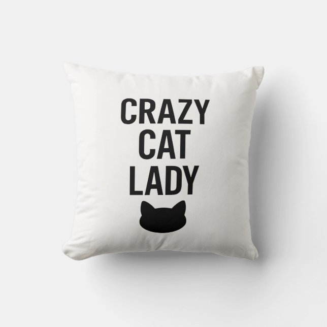 Crazy Cat Lady – Funny Cat Lover Gift Throw Pillow (Front)