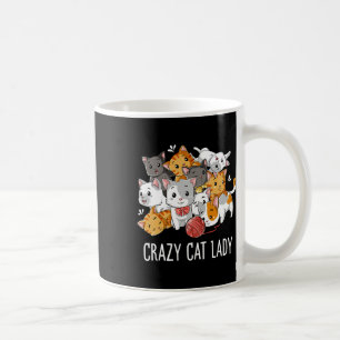 Crazy Cat Lady Funny Girls Women Kitten Animal Lov Coffee Mug
