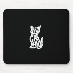 Crazy Cat Lady Funny Girls Women Kitty Kitten Anim Mouse Pad