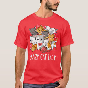 Crazy Cat Lady Funny Girls Women Kitty Kitten Anim T-Shirt