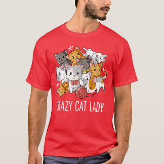 Crazy Cat Lady Funny Girls Women Kitty Kitten Anim T-Shirt