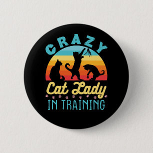 Crazy Cat Lady in Training 2 Inch Round Button