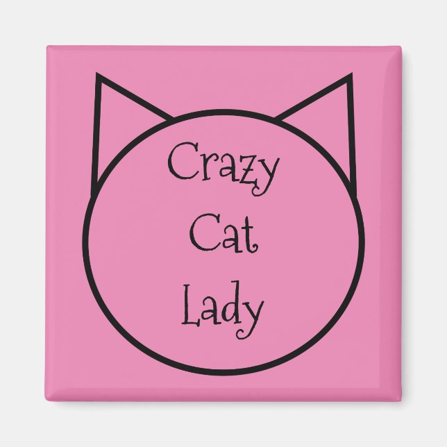 Crazy Cat Lady Magnet (Front)