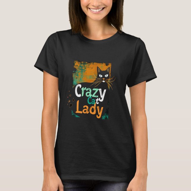 Crazy Cat Lady T-Shirt (Front)