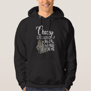 Crazy Cat Lady That Works For Me Cat Owner Cat Pet Hoodie