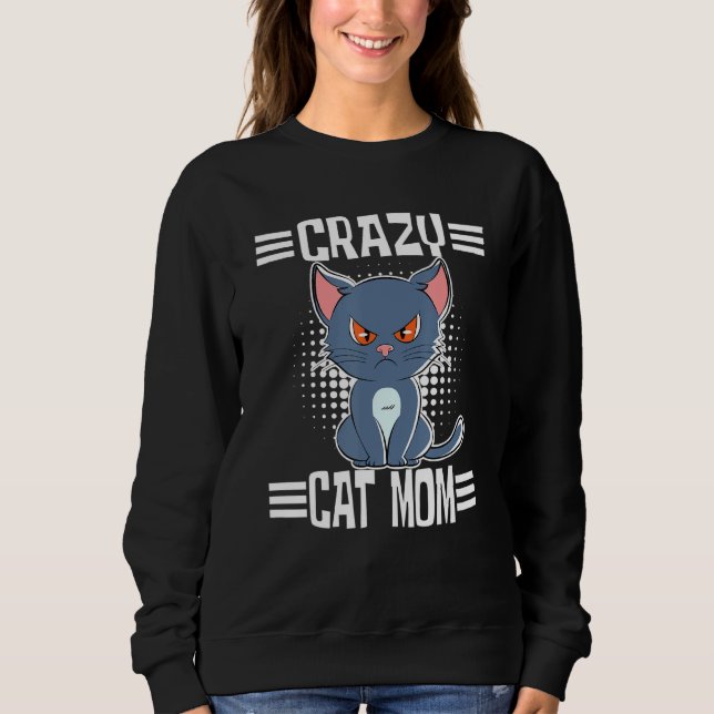 Crazy Cat Mom Sweatshirt (Front)
