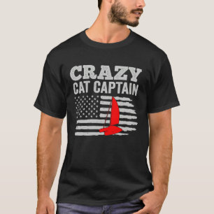 Crazy Catamaran Captain Sailing Sailor 5 T-Shirt