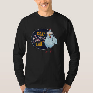 Crazy Chicken Lady Chicken For Women Girls T-Shirt