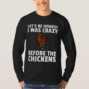 Crazy Chicken Lady Farmer Hens T-Shirt