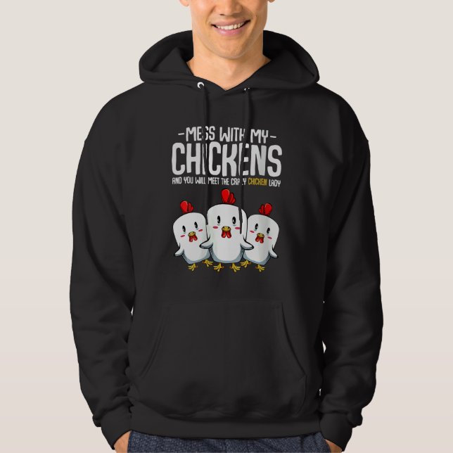 Crazy Chicken Lady idea Hoodie (Front)