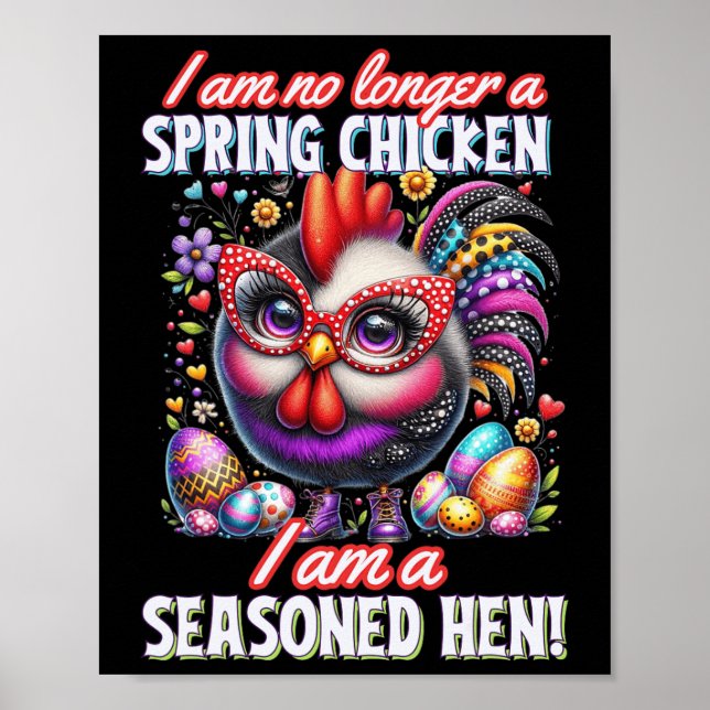 Crazy Chicken Lady Not A Spring Chicken Easter Sea Poster (Front)