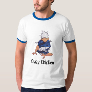 Crazy Chicken! T-Shirt