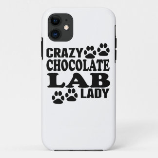 Crazy Chocolate Lab Lady iPhone 11 Case