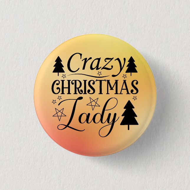 Crazy Christmas Lady-45322 1 Inch Round Button (Front)